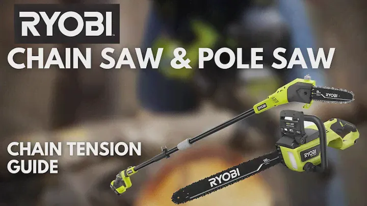 How To: RYOBI Chain Saw & Pole Saw Tensioning Guide